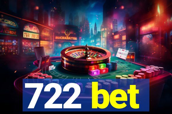 722 bet